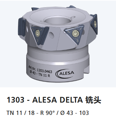 瑞士ALESA,帶可轉位刀片的銑刀,方肩銑削,1303 – ALESA DELTA ,銑頭,TN 11 / 18 – R 90° / ? 43 – 103